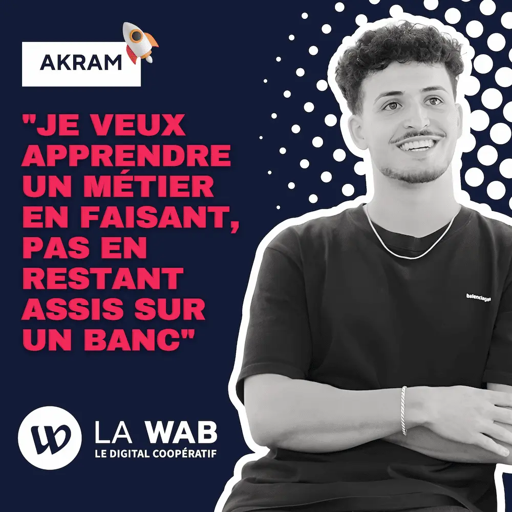 temoignages alternants reconversion la wab akram
